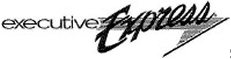 Black and white logo with the word executive in lowercase thin font and Express in larger, stylized cursive with an underline.