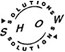 Logo with the word SHOW in the center and the word SOLUTIONS curved around the top left and bottom left, with arrows on each end, forming a circular motion around SHOW.