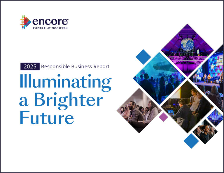 Cover of the 2025 Encore Responsible Business Report, titled Illuminating a Brighter Future, featuring a logo and collage of event photos with people networking, a globe, and colorful lighting effects.